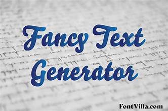 Fancy Text Generator: Adding Flair to Your Text