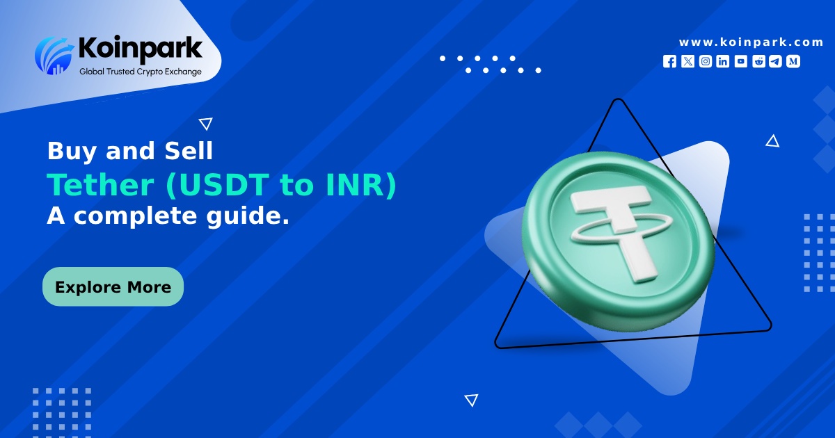 Buy And Sell Tether (USDT to INR): A complete guide