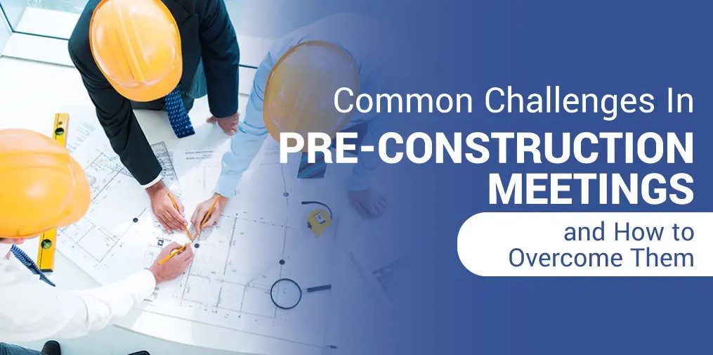 How to Plan and Conduct a Pre-Construction Meeting using Navigating Success as a Guide