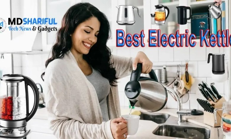Top 10 Best Electric Kettle to Enjoy Your Tea & Coffee 2024