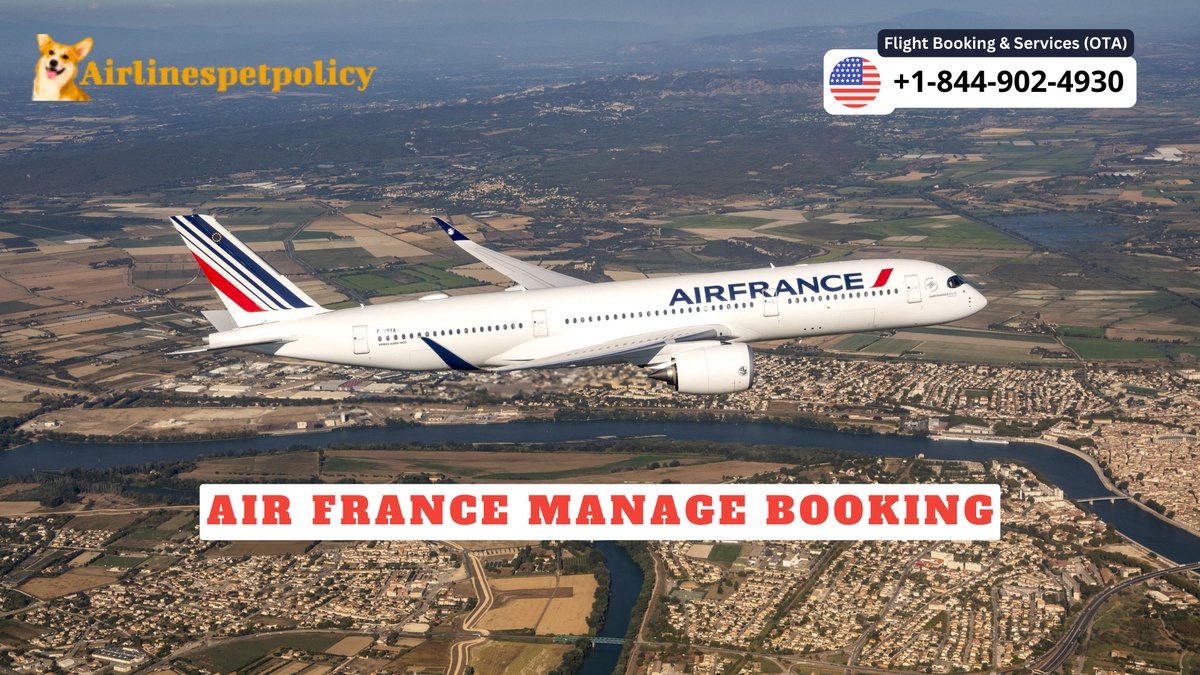 Air France Manage Booking | Policy | Fee | Process