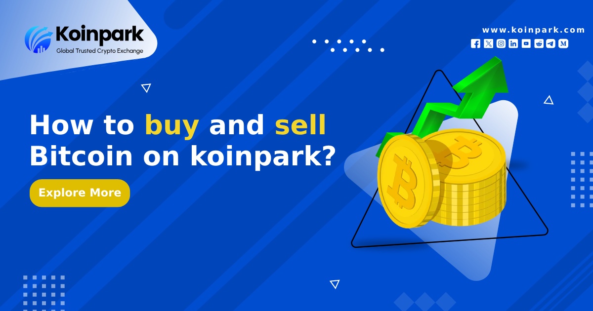How to buy and sell Bitcoin on koinpark?