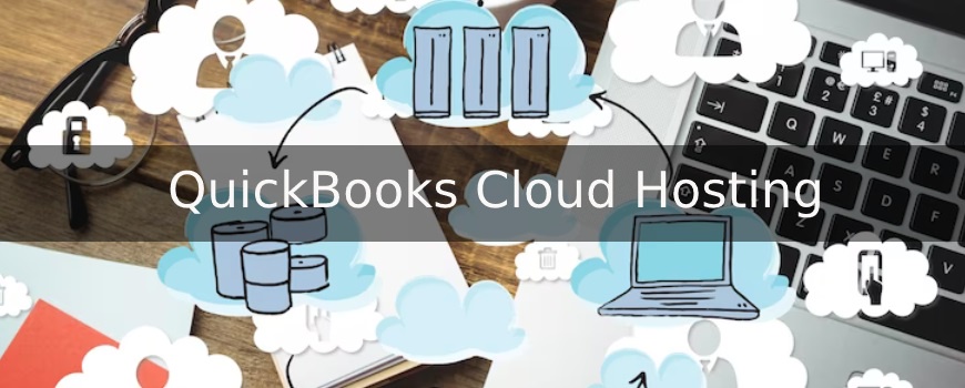 What is QuickBooks Cloud Hosting and Versions