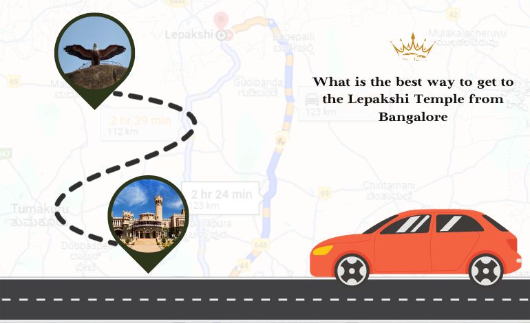 Exploring the Best Route from Bangalore to Lepakshi Temple