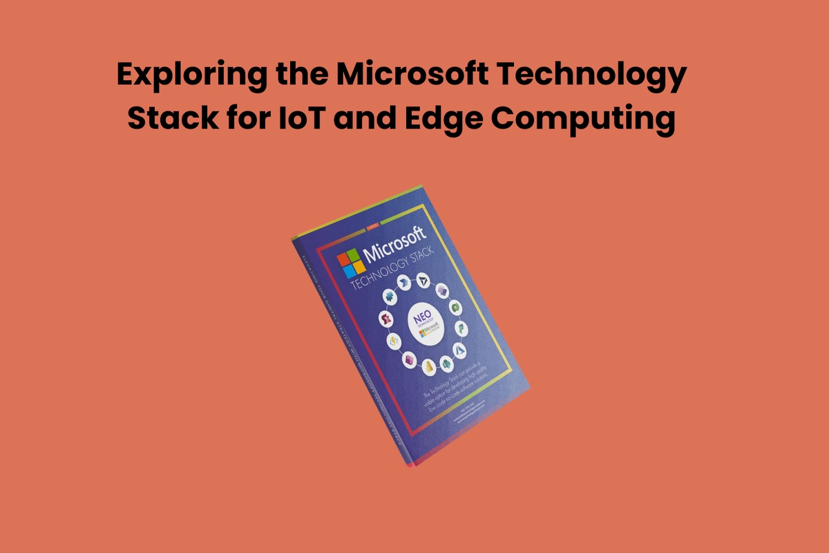 Exploring the Microsoft Technology Stack for IoT and Edge Computing