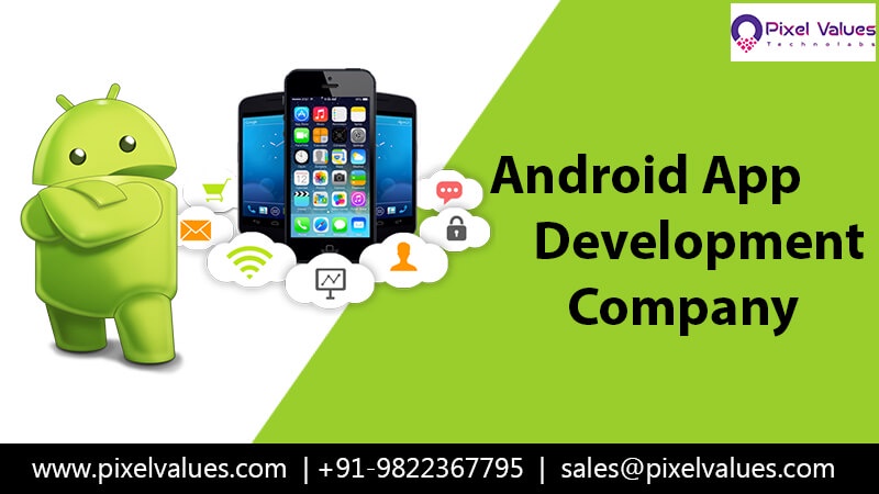Revolutionize Your Business with Pixel Values Technolabs' Android App Development Services