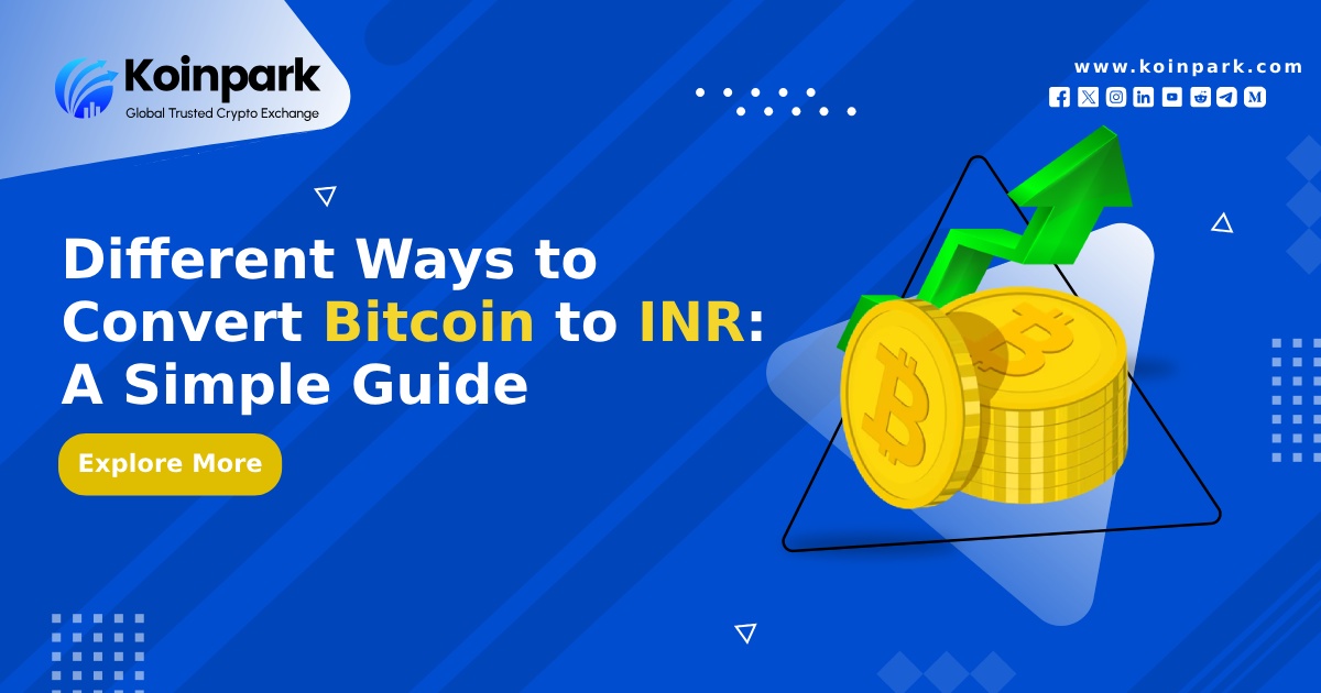 Different Ways to Convert Bitcoin to INR: A Simple Guide