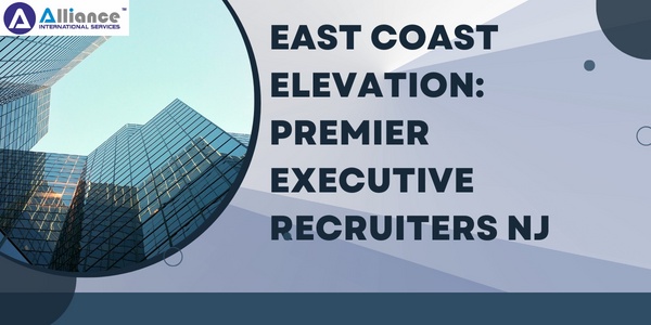 East Coast Elevation: Premier Executive Recruiters NJ