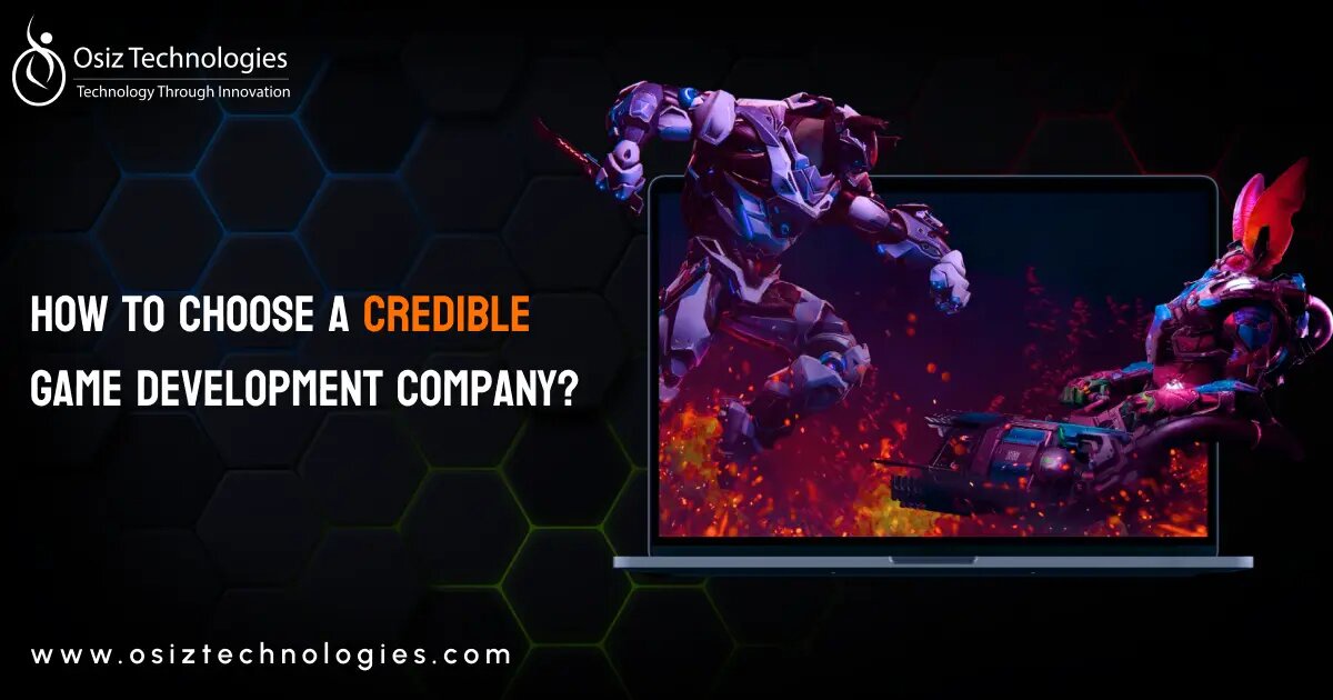 How To Choose A Credible Game Development Company?