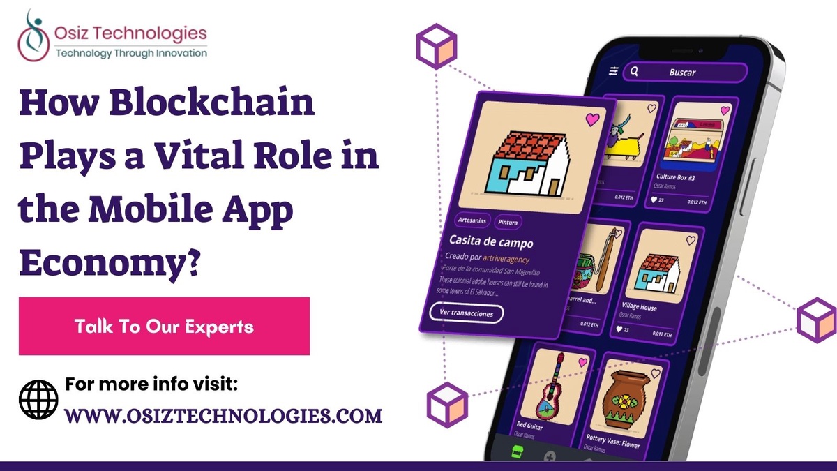 How Blockchain Plays a Vital Role in the Mobile App Economy?