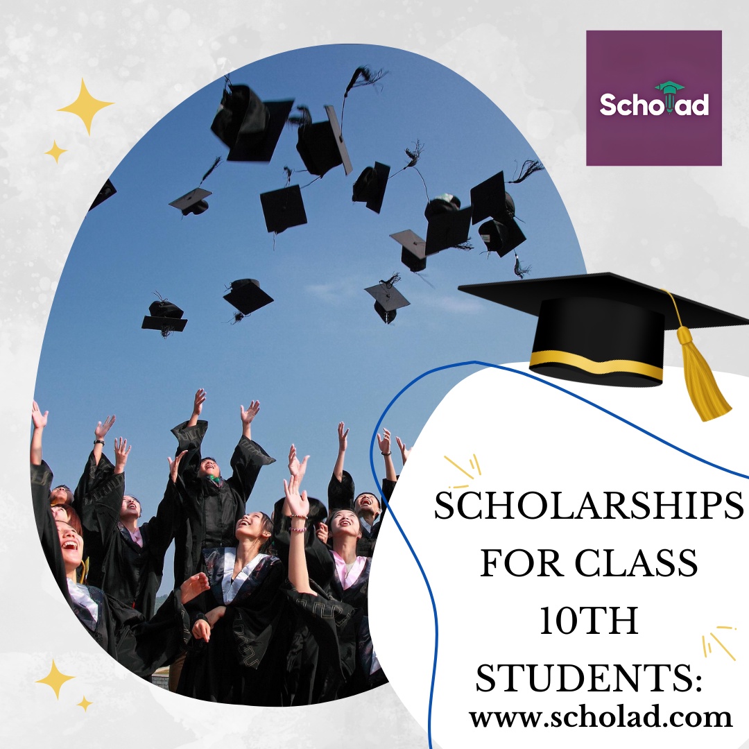 Scholarships For Class 10th Students: Eligibility, Benefits, and Deadline
