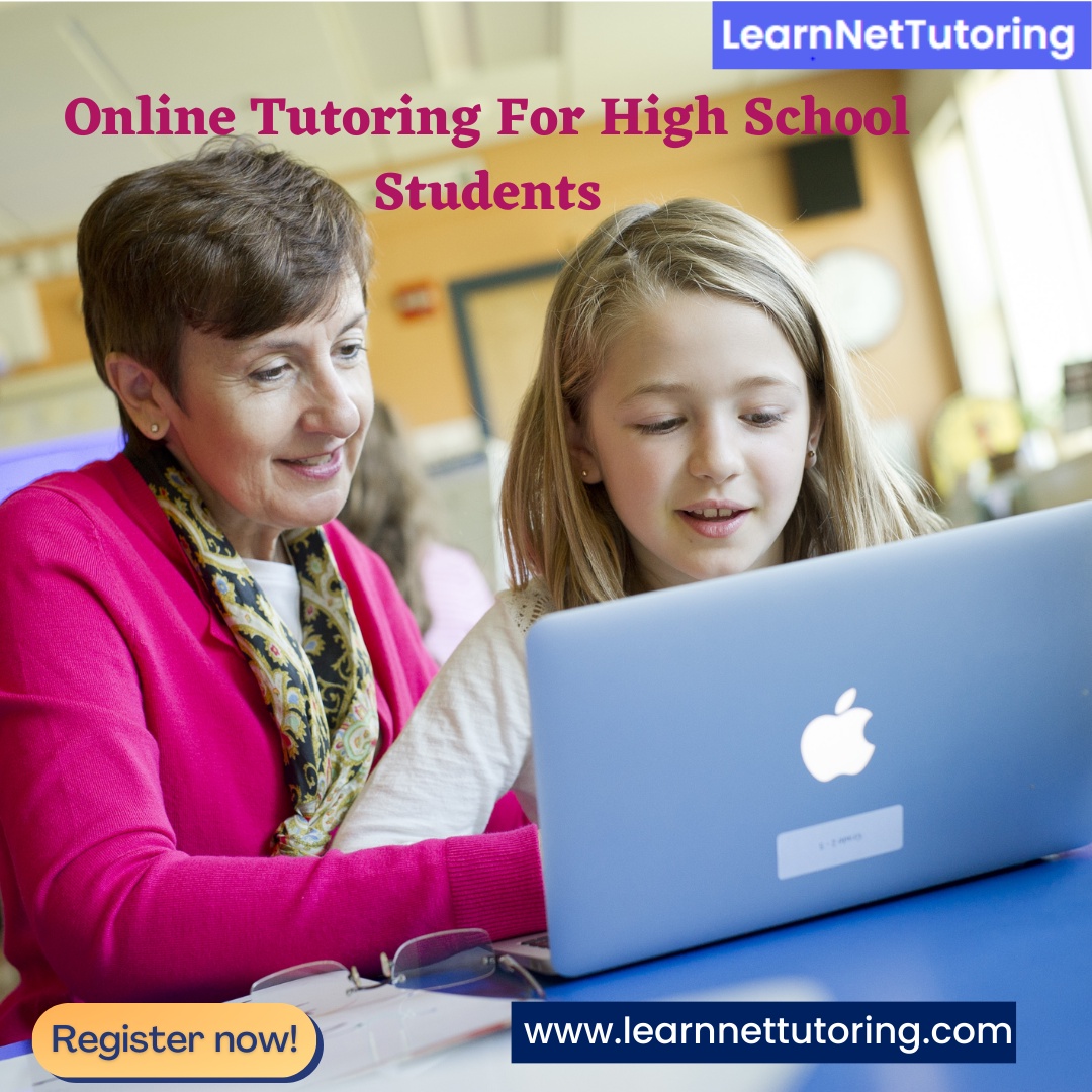 Online Tutoring For High School Students at Learn Net Tutoring