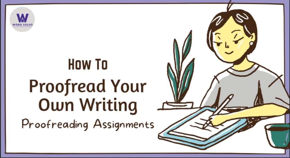 How to Proofread Your Own Writing - Proofreading Assignments