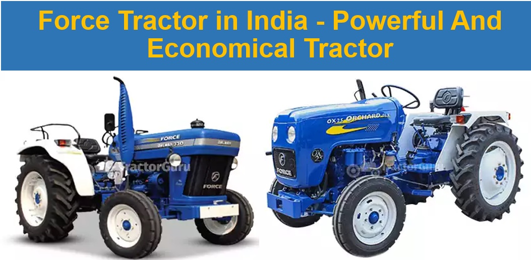 Force Tractor in India - Powerful And Economical Tractor