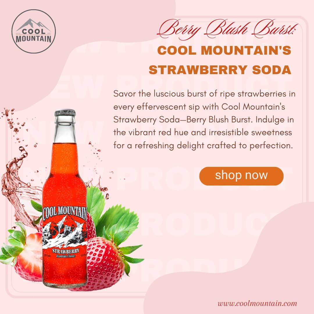Strawberry Soda: A Refreshing and Caffeine-Free Gourmet Soda at Cool Mountain