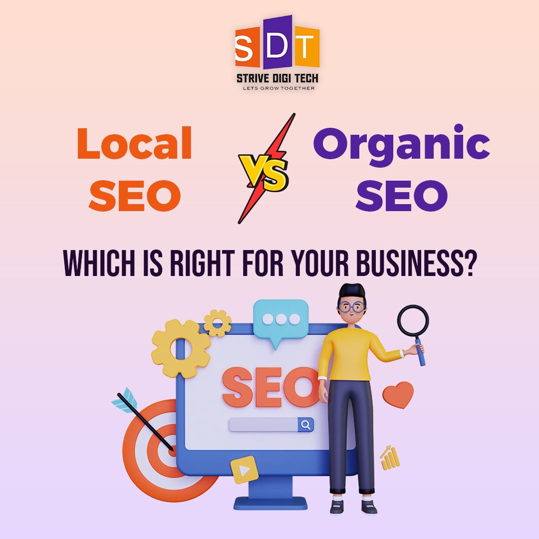 Local SEO Vs. Organic SEO : Which is right for you?