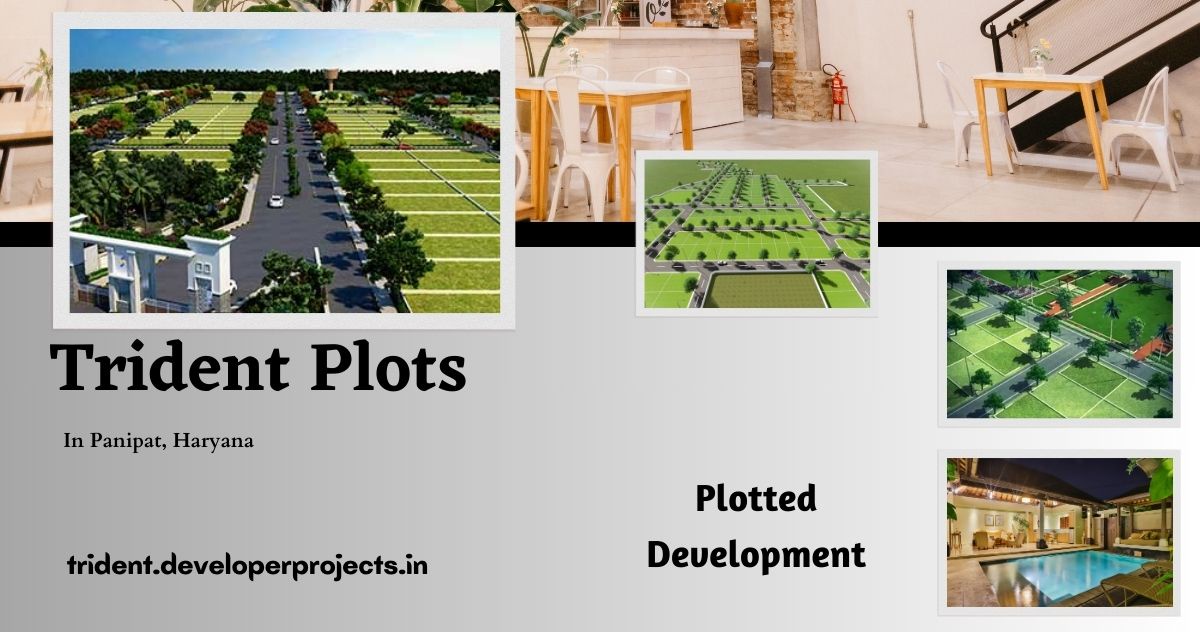 Trident Plots Panipat | City Outside. Tranquility Inside.