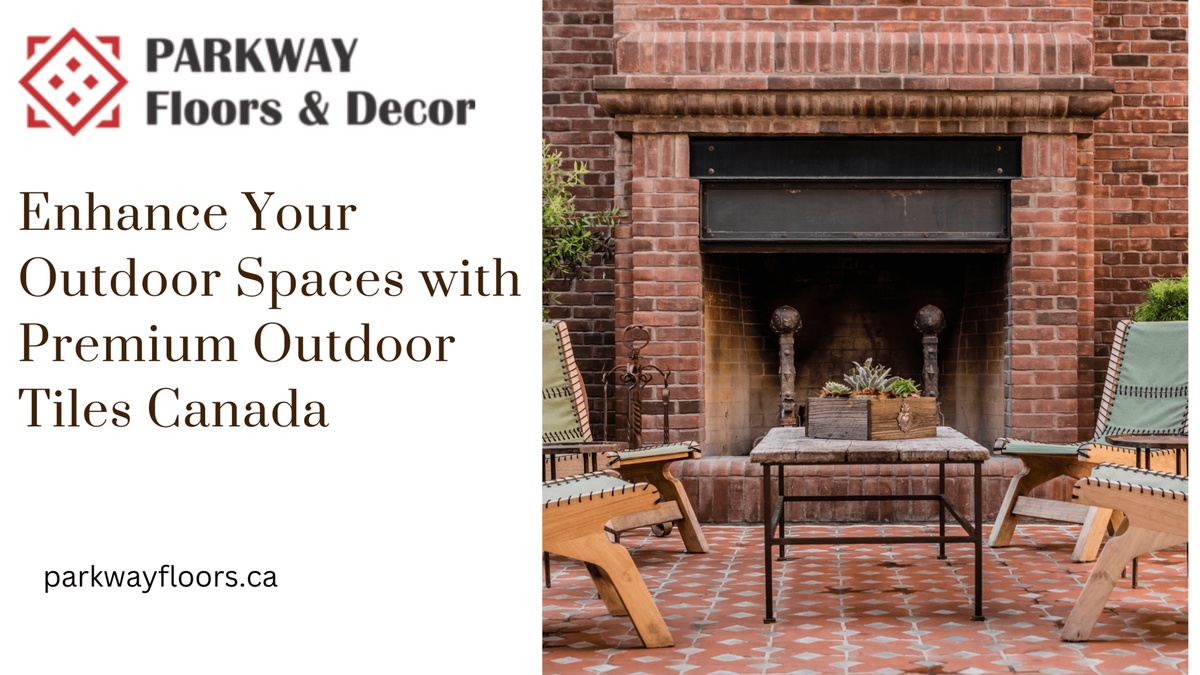 Enhance Your Outdoor Spaces with Premium Outdoor Tiles Canada