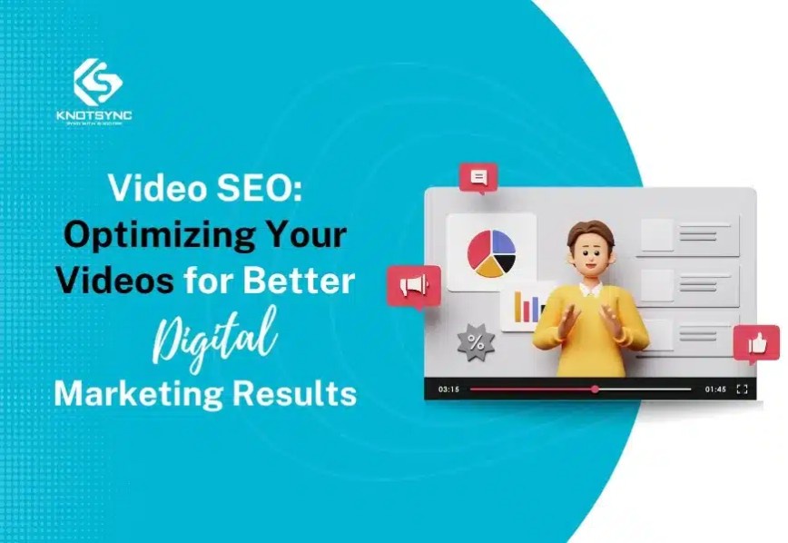 Video SEO: Optimizing Your Videos for Better Digital Marketing Results