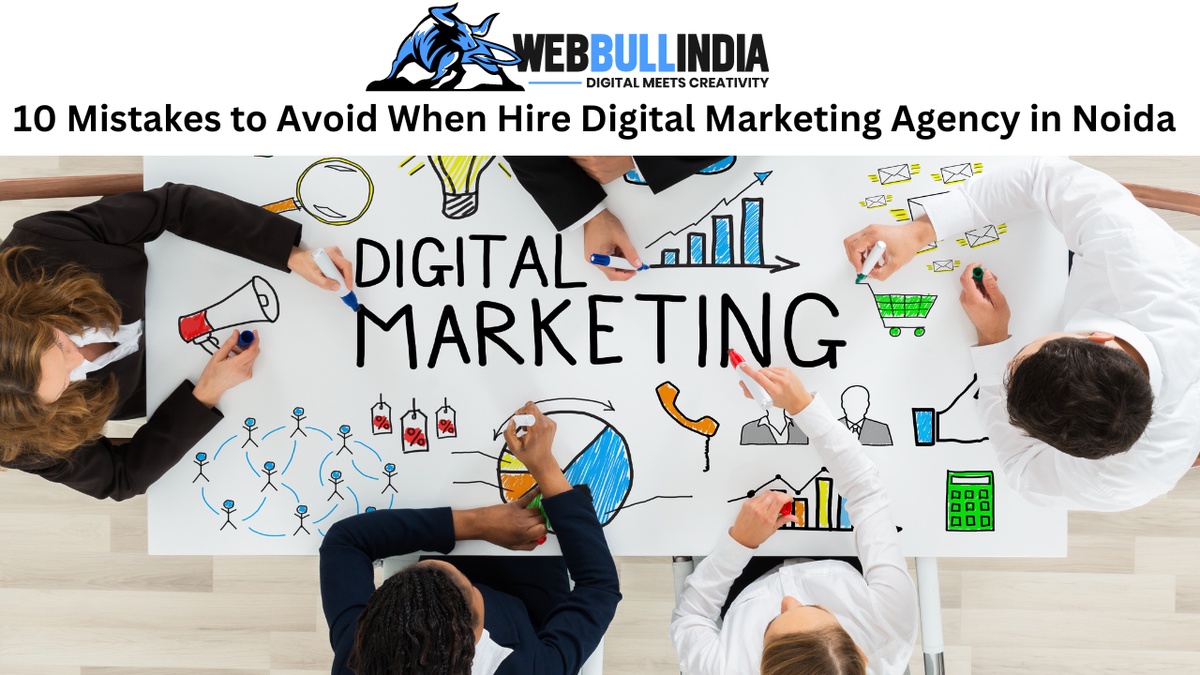 10 Mistakes to Avoid When Hire Digital Marketing Agency in Noida