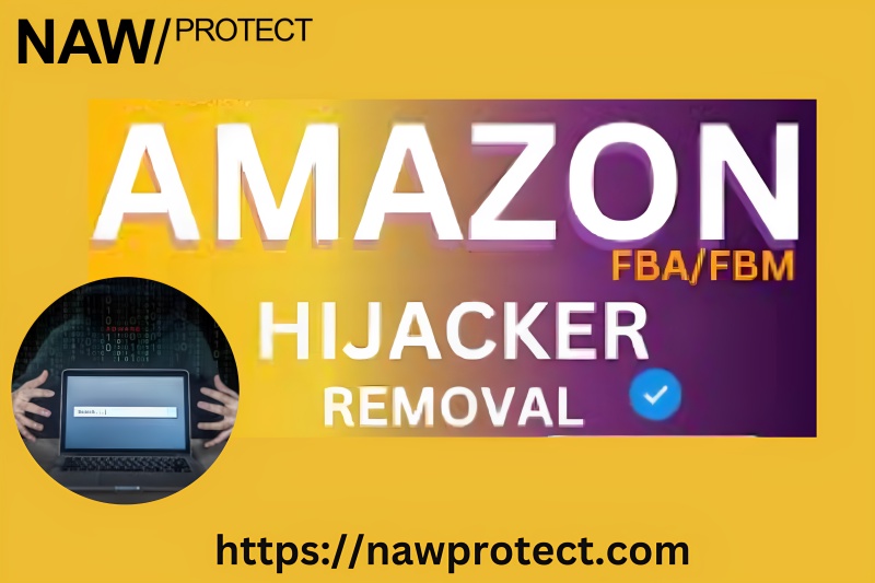 The Ultimate Guide to the Best Way to Remove Hijackers from Your Listings and Stop Hijackers on Amazon