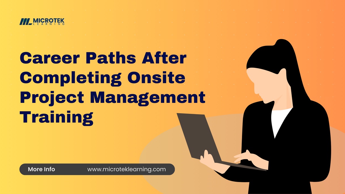 Career Paths After Completing Onsite Project Management Training