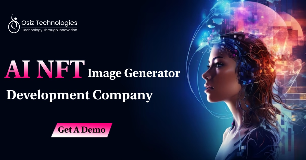 Artificial Intelligence NFT Image Generator Development: Transforming Art