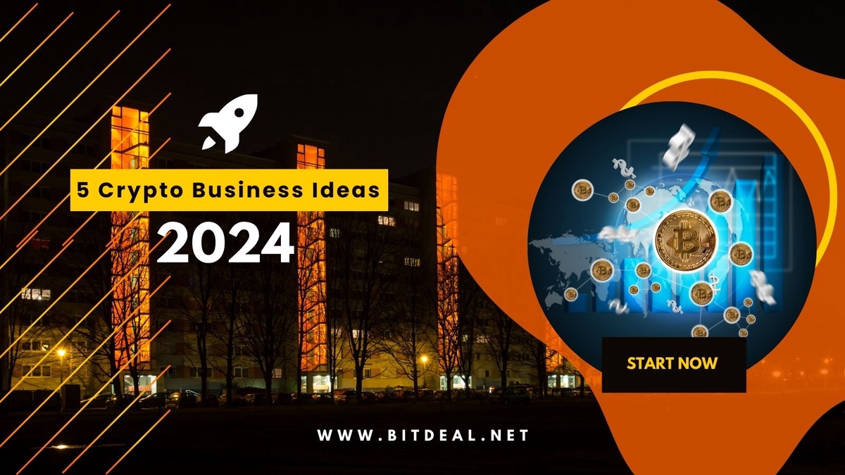 5 Profitable Crypto Business Ideas for 2024: Choose Any One to Start