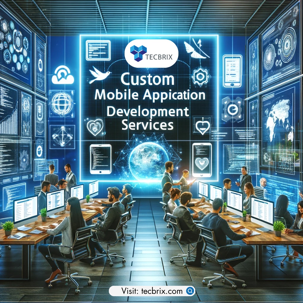 Benefits of Custom Mobile Application Development Services in App  Development
