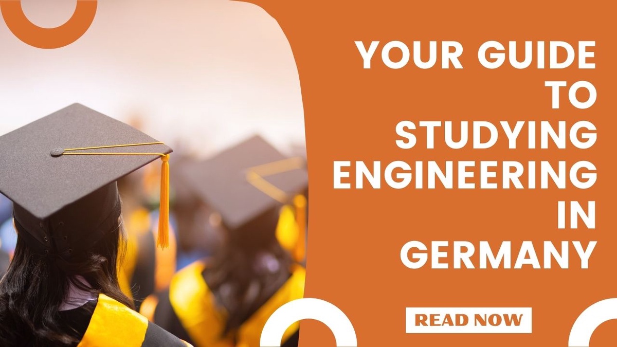 Your Guide to Studying Engineering in Germany
