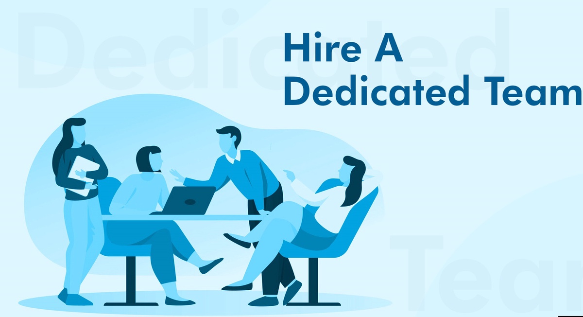 When to Hire a Dedicated Team: Finding the Perfect Match for Your Development Needs