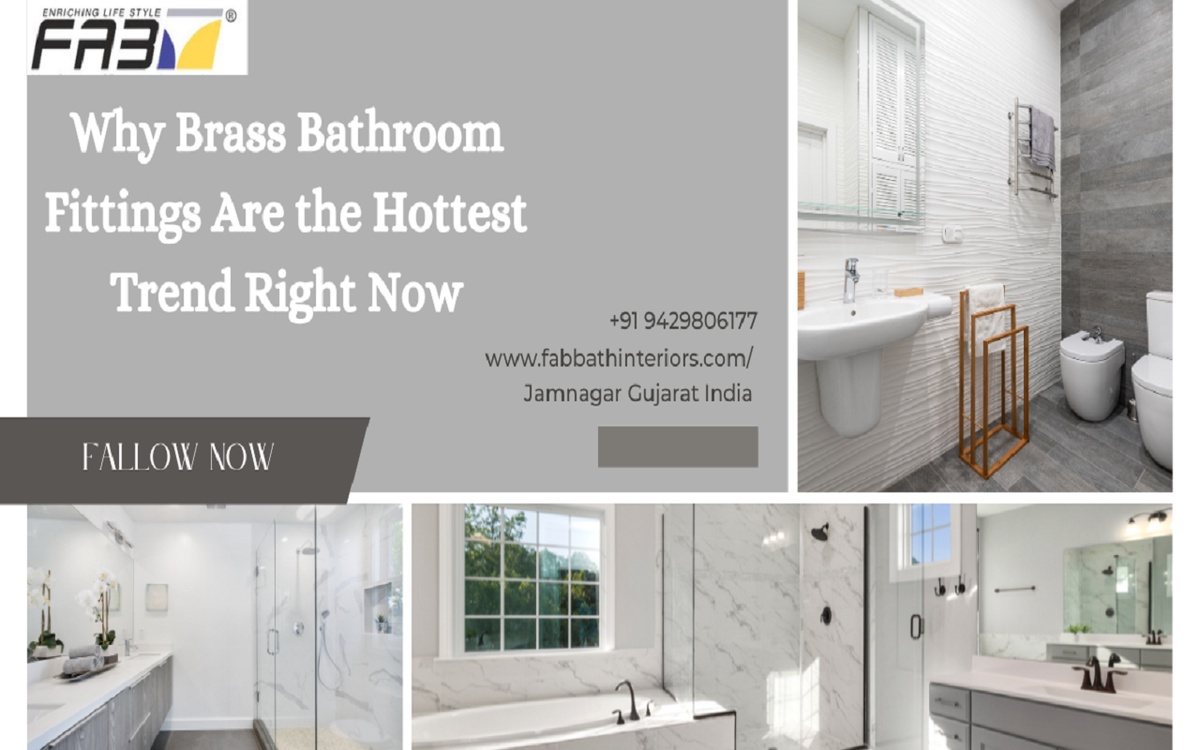Why Brass Bathroom Fittings Are the Hottest Trend Right Now?