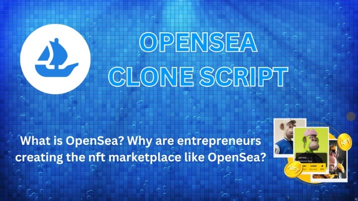 What is OpenSea? Why are entrepreneurs creating the nft marketplace like OpenSea?