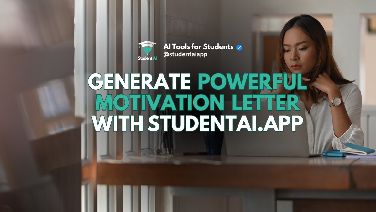 Generate Most Powerful Motivation Letter with StudentAi.app