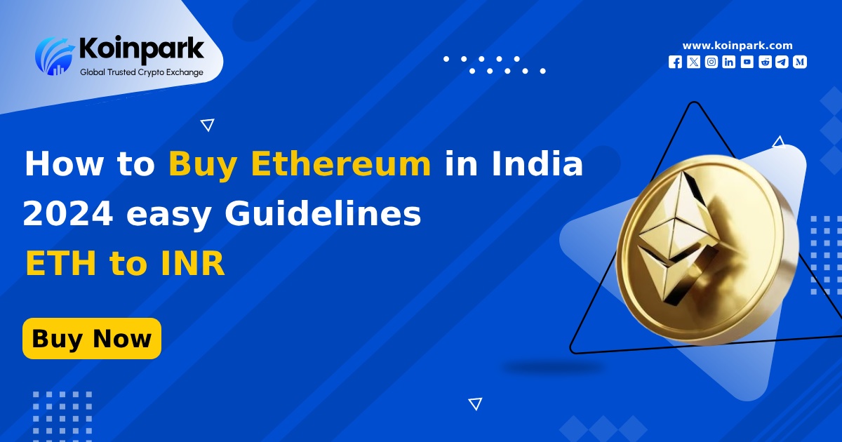 How to Buy Ethereum in India (ETH to INR) | 2024 Easy Guidelines