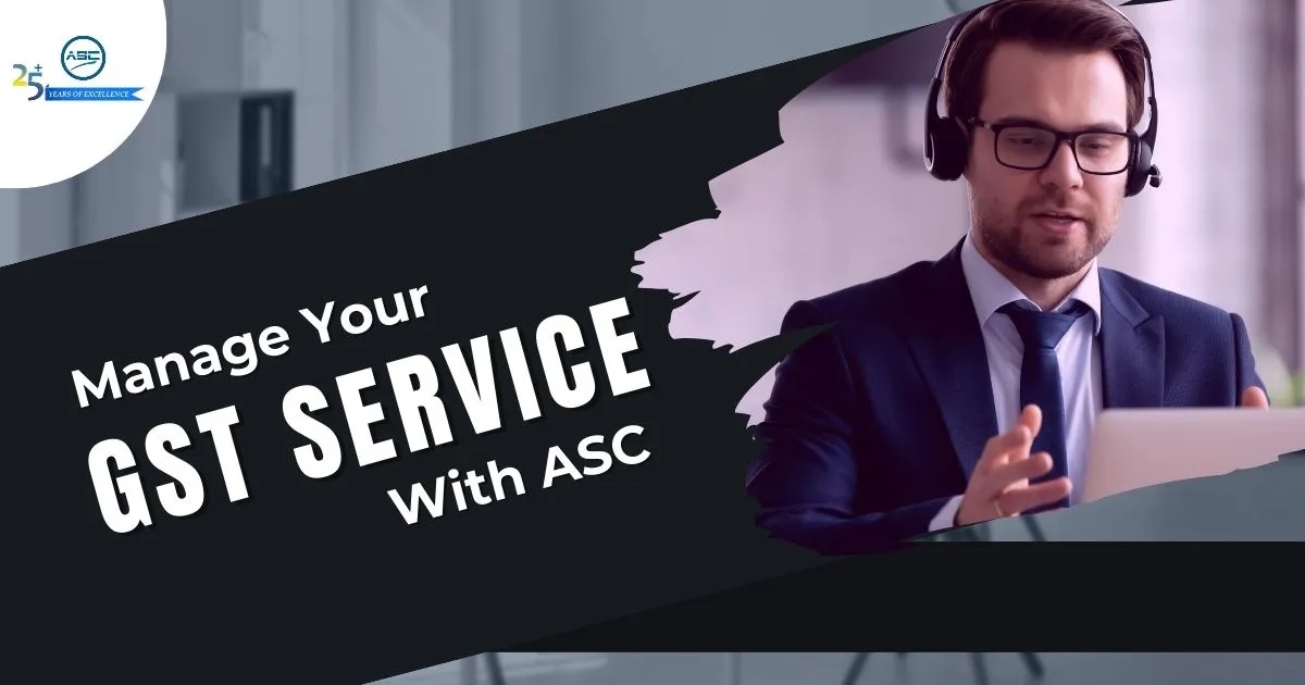 ASC Group: Your Trusted Partner in GST Compliance