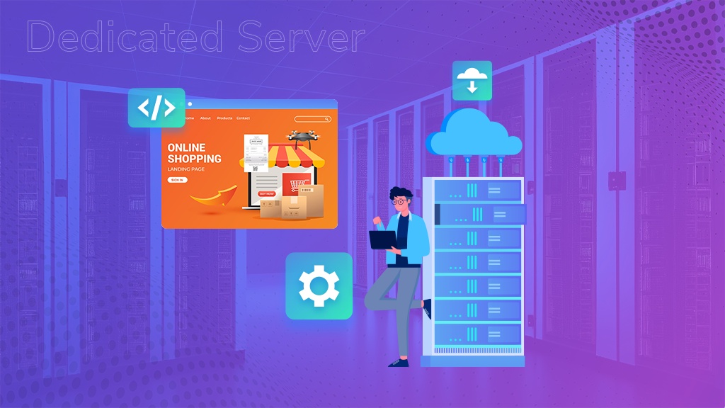 Choose the Optimal Dedicated Server for Your E-commerce Site