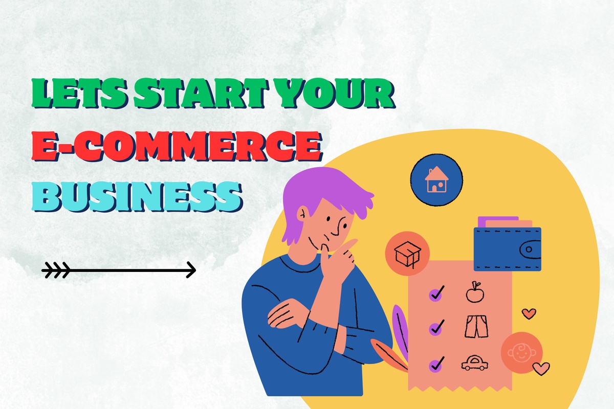 The Beginner's Guide to Starting Your Own E-Commerce Business
