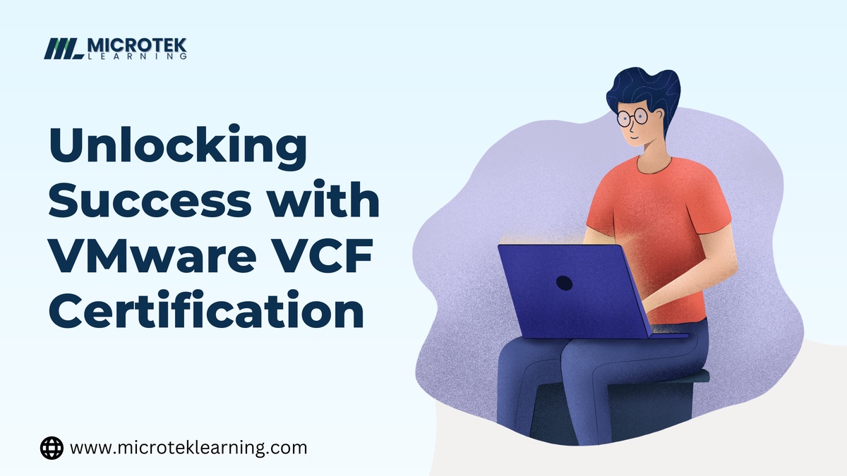 Unlocking Success with VMware VCF Certification
