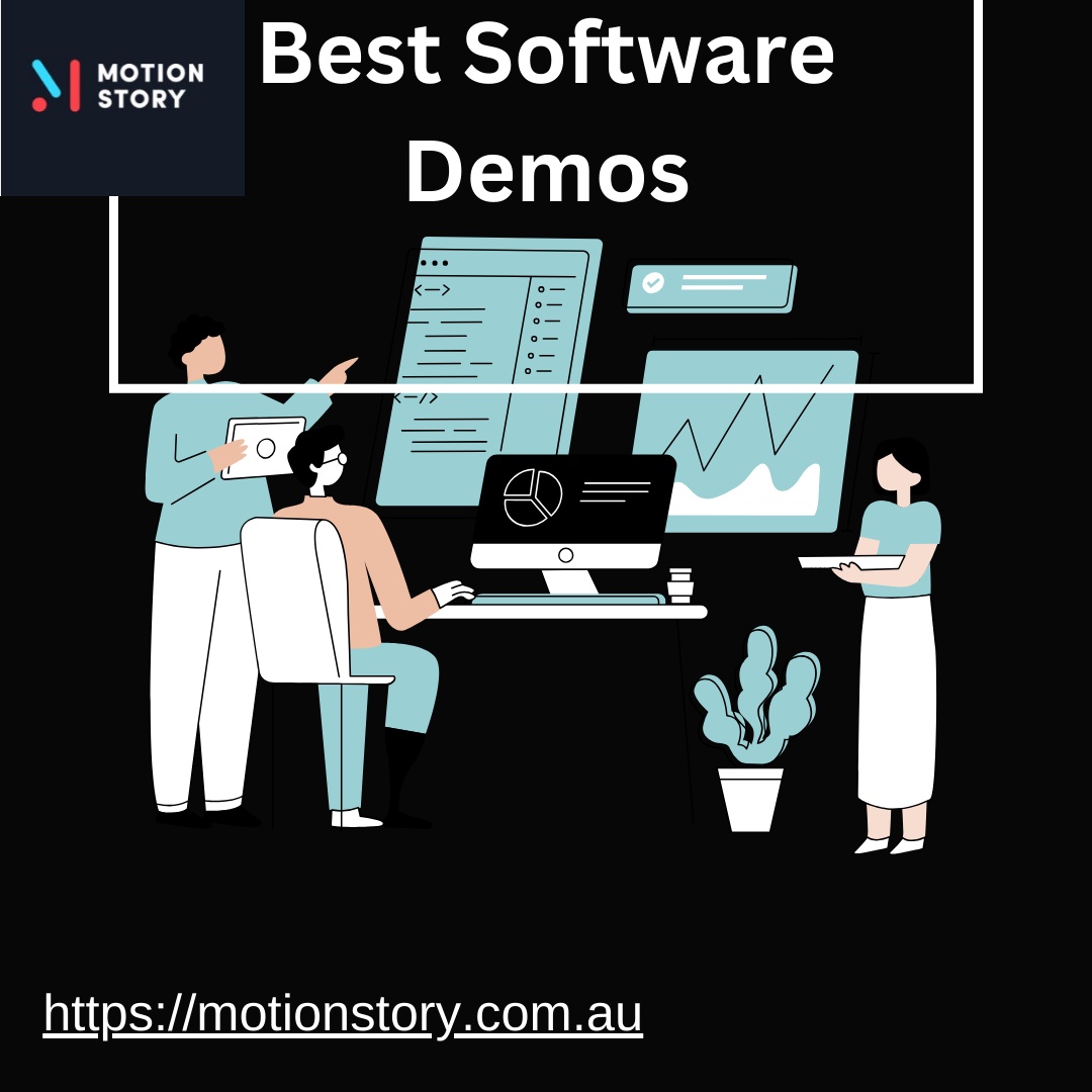 Mastering Engagement: Unveiling the Power of Best Software Demos with MotionStory