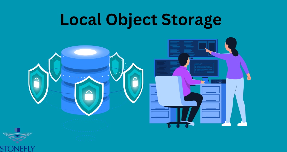 Local Object Storage Solutions: StoneFly Gives You Best Data Protection