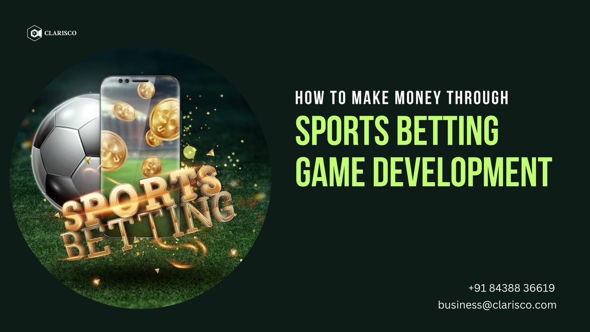 How to Make Money through Sports Betting Game Development?