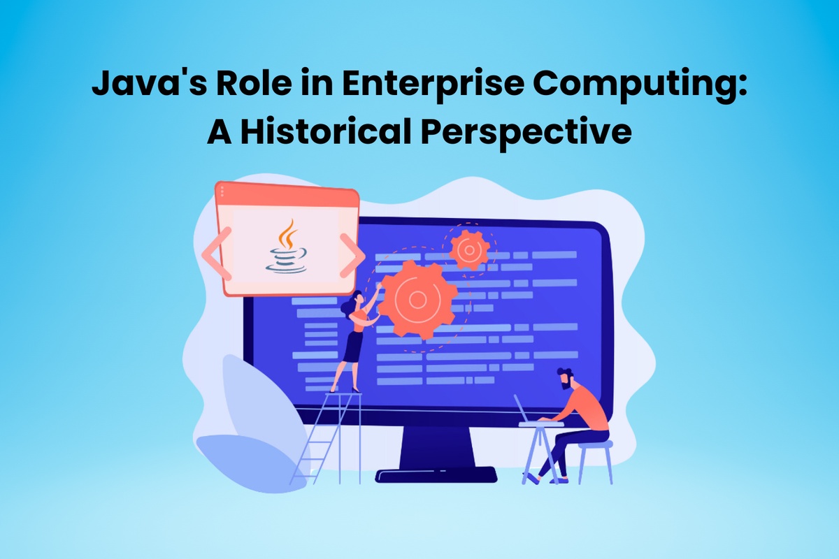 Java's Role in Enterprise Computing: A Historical Perspective