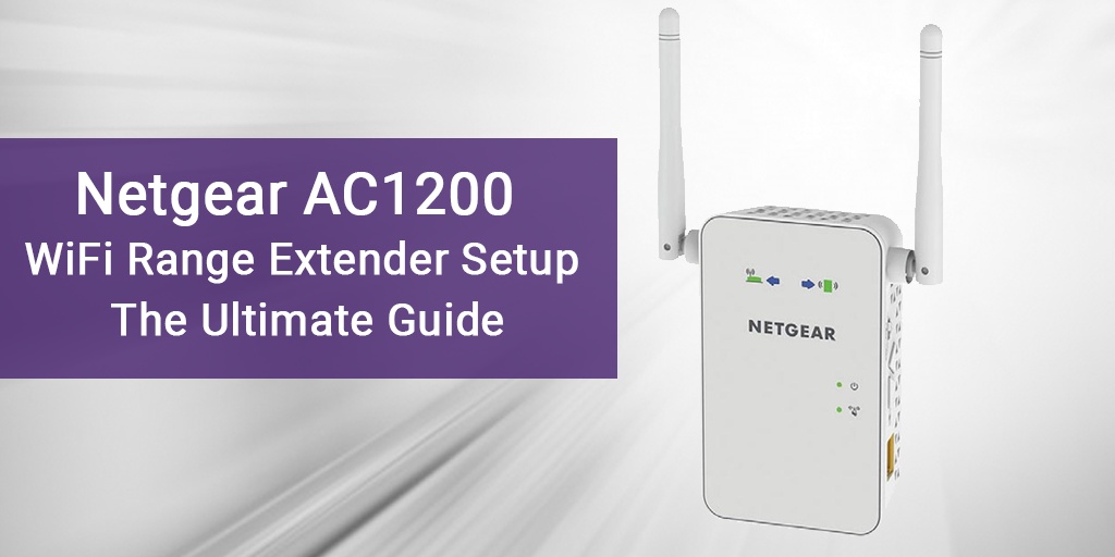 Comprehensive Guide to Netgear AC1200 WiFi Range Extender Setup: Exploring 3 Effective Methods