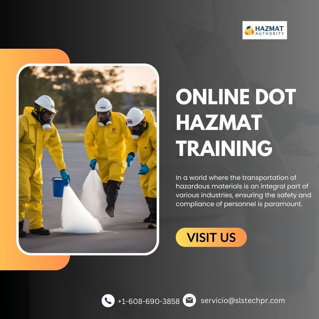 A Pathway to Hazardous Materials Safely: The Convenience of Online DOT Hazmat Training