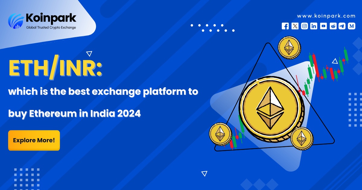ETH to INR | which is the best exchange platform to buy Ethereum in India 2024