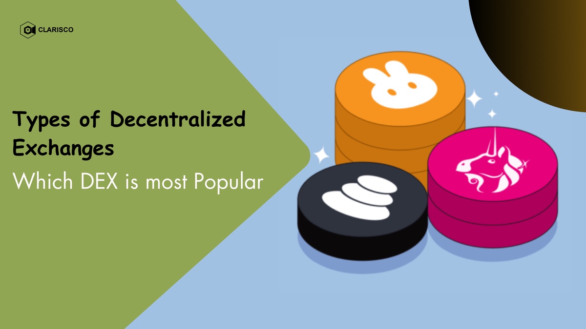 Types of Decentralized Exchanges: Which DEX is most Popular?