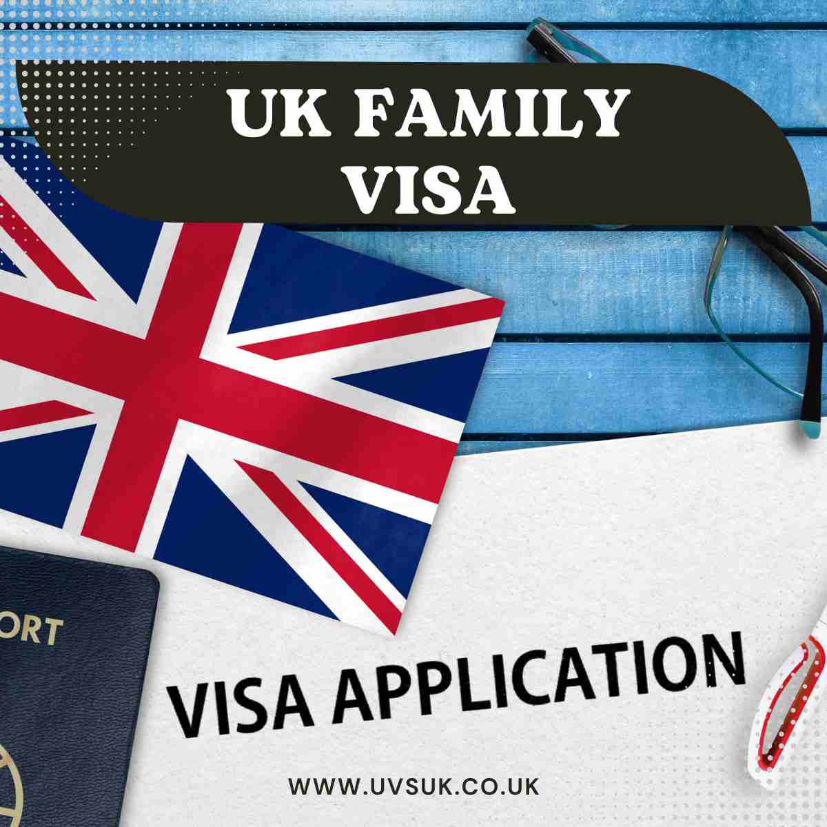 Discover the Ease of Acquiring a UK Family Visa with Unique Visa Services Ltd (UVS)