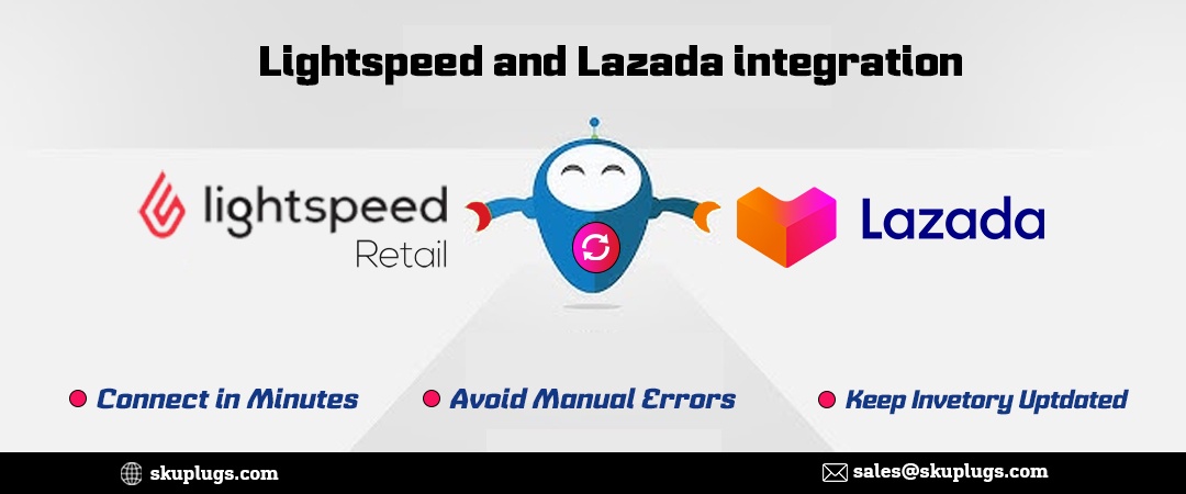 Lazada Integration with Lightspeed XSeries Made Simple with SKUPlugs and a 15-Day Free Trial