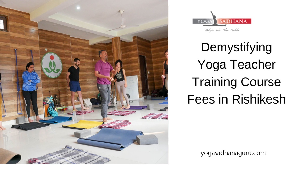 Demystifying Yoga Teacher Training Course Fees in Rishikesh